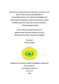 Peningkatan Kreativitas Guru Melalui Penguatan Budaya Organisasi, Kepemimpinan Transformasional dan Motivasi Berprestasi (Studi Empirik Menggunakan Analisis Korelasional dan Aanlisis SITOREM pada Guru Tetap SMA Swasta Tearkreditasi A Wilayah Kabupaten Bogor)
