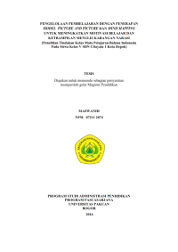Pengelolaan pembelajaran dengan penerapan model picture and picture dan mind mapping untuk meningkatkan motivasi belajar dan ketrampilan menulis karangan narasi: penelitian tindakan kelas mata pelajaran bahasa indonesia pada siswa kelas V sdn citayam 1 kota depok