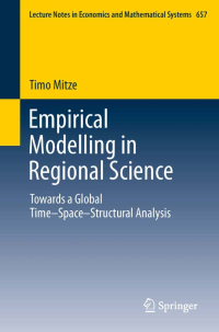 Empirical Modelling in Regional Science : Towards a Global Time–Space–Structural Analysis