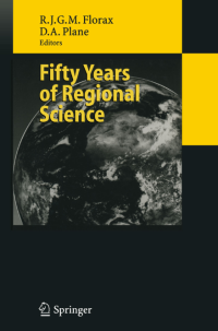 Fifty Years of Regional Science : With 29 Figures and 32 Tables
