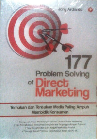 177 Problem Solving of Direct Marketing; temukan dan tentukan media paling ampuh membidik konsumen
