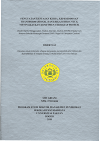 Image of Penguatan Kepuasan Kerja, Kepemimpinan Transformasional dan Efikasi Diri untuk Meningkatkan Komitmen terhadap Profesi : Studi Empiris Menggunakan Analisis Jalur dan Analisis SITOREM pada Guru Honorer SEkolah Menengah Pertama (SMP) Negeri di Kecamatan Cirebon