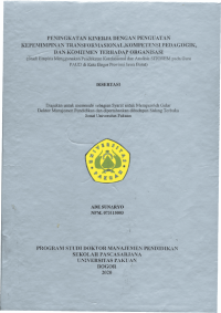 Peningkatan Kinerja dengan Penguatan Kepemimpinan Transformasional, Kompetensi Pedagogik, dann Komitmen terhadap Organisasi: studi empiris menggunakan pendekatan korelasional dan analisis SITOREM pada Guru PAUD di Kota Bogor Provinsi Jawa Barat