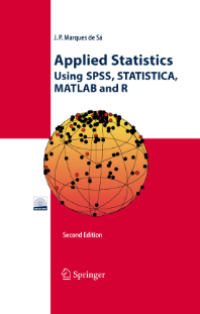 Applied Statistics Using SPSS, STATISTICA, MATLAB and R : With 195 Figures and a CD