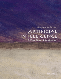 Artificial Intelligence : A Very Short Introduction