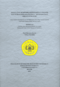 Penguatan Teamwork, Kepemimpinan Visioner dan Efikasi Diri dalam Upaya meningkatkan Kreativitas Guru: studi analisis korelasional dan SITOREM pada guru tetap yayasan SMK se-Kota Bogor (Strengthening Teamwork, Visionary Leadership and Self Effication in Efforts to Improve Teachers Creativity)