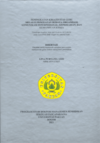 Peningkatan Kreativitas Guru Melalui Penguatan Budaya Organisasi, Komunikasi Interpersonal, Kepribadian, dan Kemampuan Kerja: penelitian analisis jalur dan analisis SITOREM pada guru PNS SMPN se-Jakarta Barat (Improving Teacher Creativity Through Strengthening Organizational Culture, Interpersonal Communication, Personality And Work Abilities  In Jakarta)