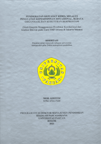 Peningkatan kepuasan kerja Melalui penguatan kepemimpinan Situasional, Budaya Organisasi dan kebutuhan Berprestasi: studi empiris menggunakan penelitian korelasional dan analisis sitorem pad guru SMP swasta di Jakarta selatan (Increasing Job Satisfaction Through Strengthening Situational Leadership,  Organizational Culture, And The Need For Achievement:Empirical Study  On Private Junior High School Teachers In South Jakarta)