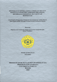 Peningkatan Kinerja Kepala Sekolah Melalui penguatan Komitmen terhadap Organisasi kecerdasan Emosional dan Motivasi Berprestasi: studi empiris menggunakan pendekatan korelasional dan analisis Sitorem pada Kepala SMP swasta di Kabupaten Sukabumi (Improving The Performance Of School Heads Through Strengthening Commitments To Organizations, Emotional Intelligence, And Achievement Motivation (Empirical Study Using Correlational Approach And Sitorem  Analysis On Principals Of Private Junior High Schools In Bekasi))