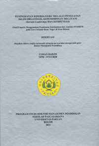 Peningkatan Kinerja Guru Melalui Penguatan Iklim Organisasi, Kepemimpinan Melayani (Servant Leadership) dan kompensasi: studi empiris menggunakan pendekatan korelasional dan analisis SITOREM pada Guru Sekolah dasar Negeri di Kota Bekasi (Improving Teacher Performance Through Strengthening Organizational Climate, Serving Leadership And Compensation (Empirical Study Using Correlational Approach And Sitorem Analysis On  Public Elementary School Teachers In Bekasi City))