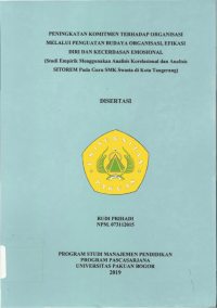 PENINGKATAN KOMITMEN TERHADAP ORGANISASI MELALUI PENGUATAN ATAU BUDAYA ORGANISASI, EFIKASI DIRI DAN KECERDASAN EMOSIONAL : Studi Empirik Menggunakan Analisis Korelasional dan Analisis SITOREM pada guru SMK Swasta di Kota Tangerang