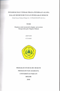 Penghukuman tindak pidana penodaan agama dalam memenuhi tujuan penegakan hukum (Studi Kasus Perkara Pidana No: 153/Pid.B/2016/PN.Tkt Utr.)