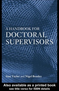 A Handbook for Doctoral Supervisors