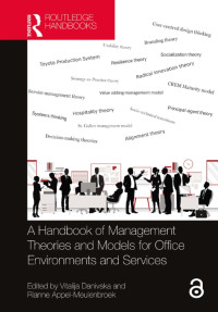 A HANDBOOK OF MANAGEMENT THEORIES AND MODELS FOR  OFFICE ENVIRONMENTS  AND SERVICES