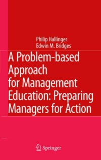 AProblem-based Approach for Management Education : Preparing Managers for Action