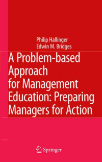 AProblem-based Approach for Management Education : Preparing Managers for Action
