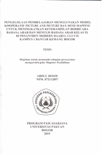 Pengelolan Pembelajaran Menggunakan Model Kooperatif Picture and Picture dan Mind Mapping untuk Meningkatkan Keterampilan Berbicara Bahasa Arab dan Menulis Bahasa Arab Kelas IX Di Pesantren Modern Daarul Uluum kampus 1 Bantar Kemang Bogor