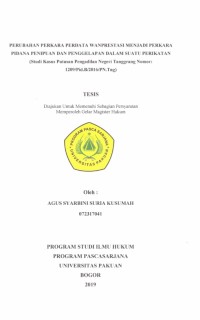 Perubahan Perkara Perdata Wanprestasi Menjadi Perkara Pidana Penipuan dan Penggelapan dalam suatu Perikatan: Studi Kasus Putusan Pengadilan Negeri Tanggrang No 1209/Pid.B/2016/PN.Tng