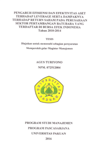 Pengaruh Efisiensi dan Efektivitas Aset terhadap Leverage serta dampaknya terhadap Return Saham pada Perusahaan Sektor Pertambangan Batubara yang terdaftar di Bursa Efek Indonesia tahun 2010-2014