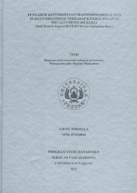 Pengaruh Kepemimpinan Transmormasional Dan Budaya Organisasi Terhadap Kinerja Pegawai Melalui Motivasi Kerja (Studi Empirik Pegawai BLUD RSUD Ciawi Kabupaten Bogor)