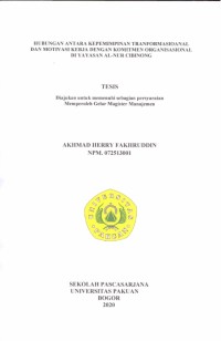 Hubungan antara Kepemimpinan Transformasional dan Motivasi Kerja dengan Komitmen Organisasional Di Yayasan Al-Nur Cibinong