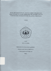 Pengaruh Return on Assets, Current Ratio, dan Debt to Equity Ration terhadap Nilai Perusahaan Seb Sektor Otomotif di Bursa Efek Indonesia