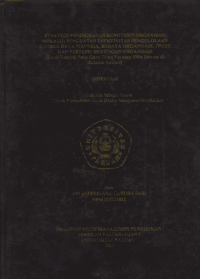 Strategi Peningkatan Komitmen Organisasi Melalui Penguatann efektivitas Pengelolaan Sumber Daya Manusia, Budaya Organisasi, Trust, Dan Persepsi Dukungan Organisasi