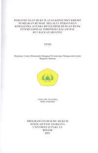 Perlindungan Hukum atas Konsumen Kredit Pemilikan Rumah melalui Perjanjian Kerjasama antara Developer dengan Bank Internasional Indonesia dalam Hal Buy Back Guarantee
