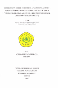 Pembatalan Merek Terdaftar atas Persamaan pada Pokokkya terhadap Merek Terkenal (Studi Kasus Putusan Mahkamah Agung No. 012/K/N/HaKI/2006 Merek Giordano Versus Giordani