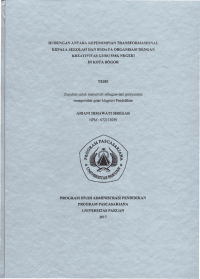 Hubangan Antara Kepemimpinan Transformasional Kepala Sekolah Dan Budaya Organisasi Dengan Kreativitas Guru SMK Negeri Di Kota Bogor.