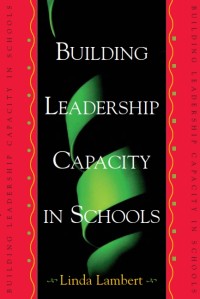 BUILDING LEADERSHIP CAPACITY IN SCHOOLS