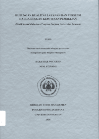 Hubungan Kualitas Layanan Dan Persepsi Harga Dengan Keputusan Pembelian (Studi Kasus Mahasiswa Program Sarjana Universitas Pakuan)