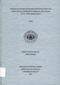 Hubungan antara Iklim Organisasi dan Motivasi Kerja dengan Komitmen terhadap Organisasi di PT. Citra Abadi Sejati