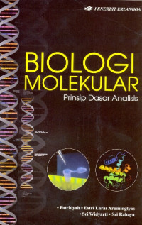 Biologi Molekular : Prinsip Dasar Analisis