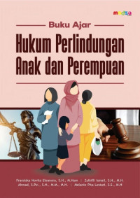 Buku Ajar Hukum Perlindungan Anak dan Perempuan