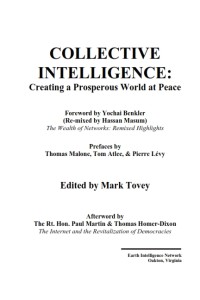 COLLECTIVE INTELLIGENCE : Creating a Prosperous World at Peace