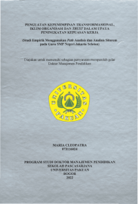 Penguatan Kepemimpinan Transformasional, Iklim Organisasi dan Trust dalam Upaya Peningkatan Kepuasan Kerja (Studi Empirik Menggunakan Path Analisis dan Analisis Sitorem pada Guru SMP Negeri Jakarta Selatan)