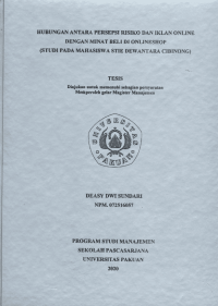 Hubungan Antara Persepsi Risiko Dan IKlan Online Dengan Minat Beli Di Onlineshop ( Study Pada Mahasiswa Stie Dewantara Cibinong )