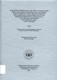 Pengaruh Current Ratio (CR), Debt to Equity Ratio (DER), Total Turnover (TATO), Net Proft Margin (NPM), dan sales Growth terhadap Nilai Perusahaan pada Perusahaan Sub Sektor Otomotif dan Komponennya yang terdaftar di Bursa Efek Indonesia (BEI) tahun 2015-2019