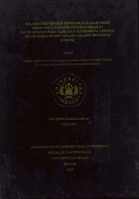 Strategi Penerapan Pendikan Karakter Di Masa Pasca Pandemi Covid-19 Melaui Keteladanan Para Guru Dan Pembimbing Asrama(Studi Kasus Di SMP Nuraida Islamic Boarding School).