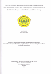 Evaluasi Program Pendidikan Kualifikasi Khusus Komando di Pusat Pendidikan dan Latihan Paskhas, Lanud Sulaiman, Bandung