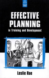 EFFECTIVE PLANNING : in Training and Development