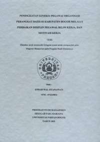 Peningkatan Kinerja Pegawai Organisasi Perangkat Daerah Kabupaten Bogor Melalui Perbaikan Disiplin Pegawai, Iklim Kerja dan Motivasi Kerja