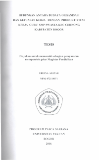 Hubungan antara budaya organisasi dan kepuasan kerja dengan produktivitas kerja guru smp swasta kec Cibinong kabupaten Bogor