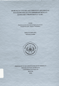 Hubungan Antara Kecerdasan Adversitas Dan Komonikasi Antar Pribadi Dengan Komitmen Profesional Guru