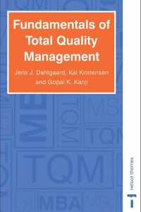 Fundamentals of Total Quality Management : Process analysis and improvement