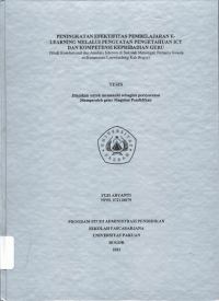 Peningkatan Efektifitas Pembelajaran E - Learning Melalui Penguatan Pengetahuan ICT Dan Kompetensi Kepribadian Guru ( Studi Korelasional Dan Analisis Sitorem Di Sekolah Menengah Pertama Swasta Se-Kecamatan Leuwi Sadeng Kab Bogor )