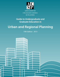 Image of Guide to  Undergraduate and Graduate Education in Urban and Regional Planning