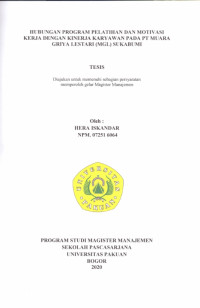 Hubungan Program Pelatihan dan Motivasi Kerja dengan Kinerja Karyawan pada PT Muara Griya Lestari (MGL) Sukabumi