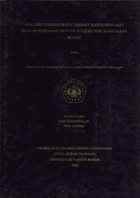 Analisis Epidemiologi Terkait Kasus Penyakit Demam Berdarah Dengue di Cileungsi Kabupaten Bogor